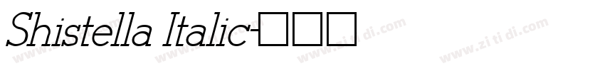 Shistella Italic字体转换